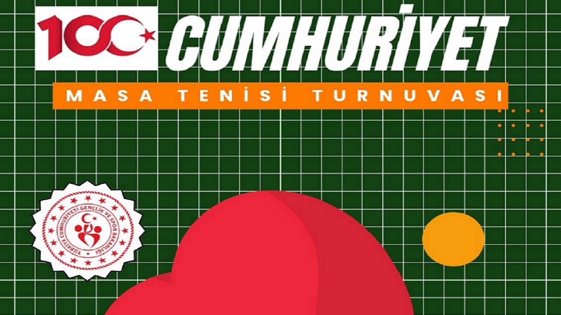 Cumhuriyetimizin 100.Yılı Masa Tenisi Turnuvaları